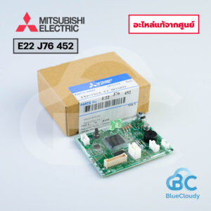 E22 J76 452 จอรับสัญญาณ Mitsubishi Electric [อะไหล่แท้จากศูนย์]