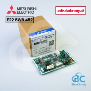 E22 5W6 452 จอรับสัญญาณ Mitsubishi Electric (แทน E22 1G6 452) [อะไหล่แท้จากศูนย์]